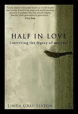 Half in Love: Surviving the Legacy of Suicide
