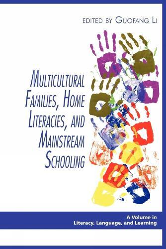 Multicultural Families, Home Literacies, and Mainstream Schooling