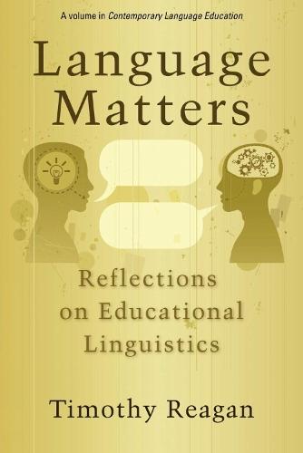 Language Matters: Reflections on Educational Linguistics