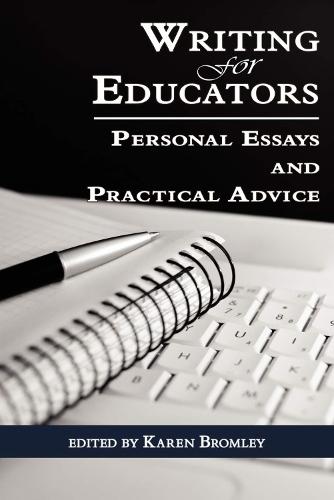 Writing for Educators: Personal Essays and Practical Advice