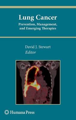 Lung Cancer:: Prevention, Management, and Emerging Therapies