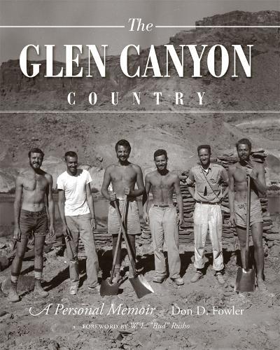 Glen Canyon Country, the: A Personal Memoir