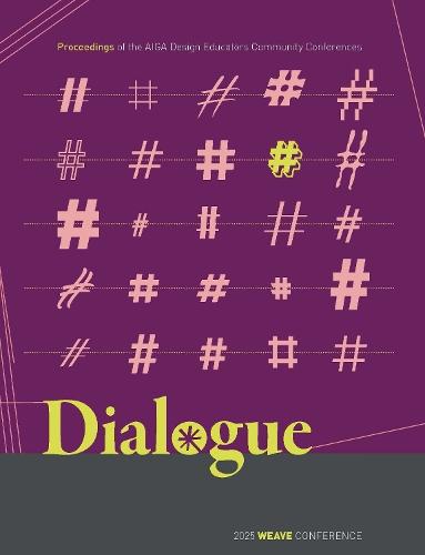 Dialogue: Proceedings of the AIGA Design Educators Community Conferences: WEAVE