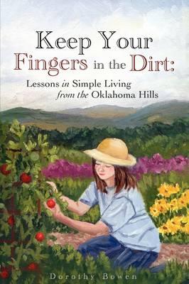 Keep Your Fingers in the Dirt