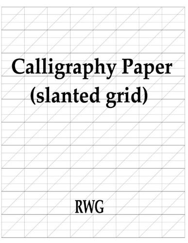Calligraphy Paper (slanted grid): 200 Pages 8.5"" X 11""