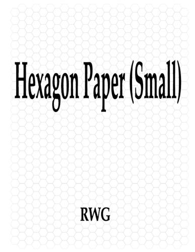 Hexagon Paper (Small): "100 Pages 8.5"" X 11"""