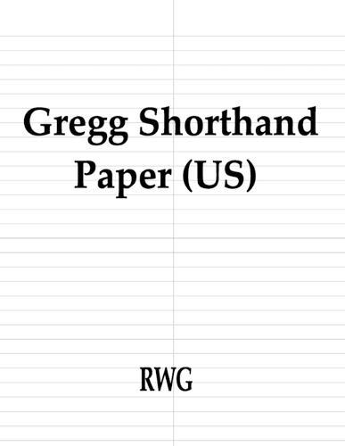 Gregg Shorthand Paper (US): 150 Pages 8.5"" X 11""