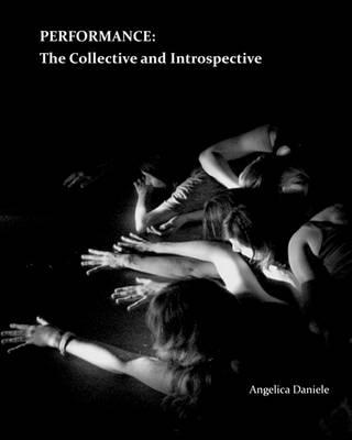 Performance: The Collective and Introspective