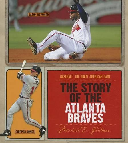 The Story of the Atlanta Braves