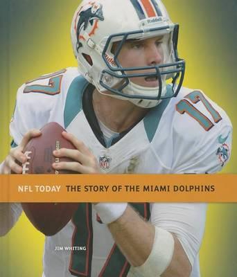 The Story of the Miami Dolphins