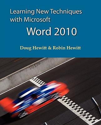 Learning New Techniques with Microsoft Word 2010