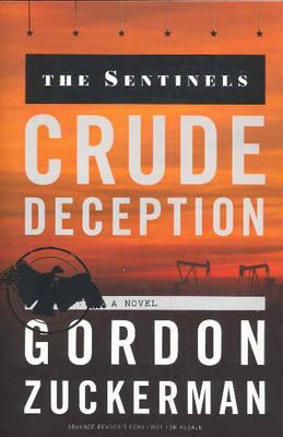 Crude Deception: A Novel
