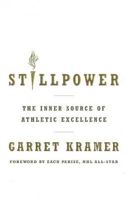 Stillpower:  Inner Source of Athletic Excellence
