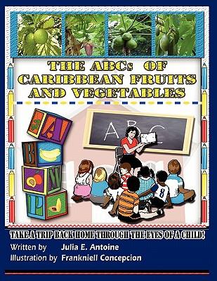 The ABCs of Caribbean Fruits and Vegetables!