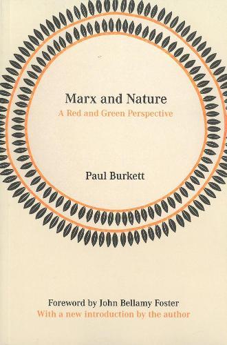 Marx And Nature: A Red Green Perspective