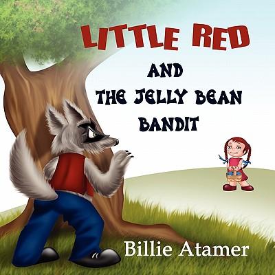 Little Red and the Jelly Bean Bandit