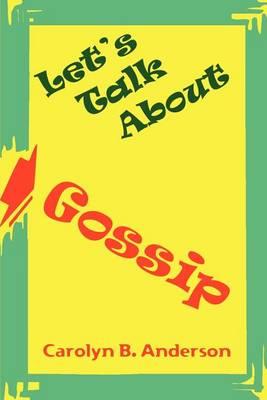 Let's Talk about Gossip