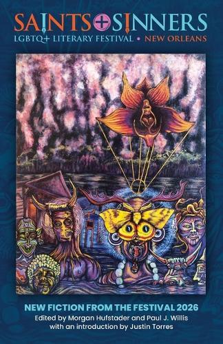 Saints+Sinners LGBTQ+ Litgerary Festival: New Fiction From the Festival 2026