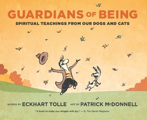 Guardians of Being: Spiritual Teachings from Our Dogs and Cats