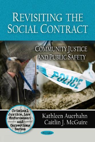 Revisiting the Social Contract: Community Justice & Public Safety