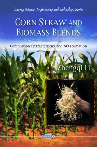 Corn Straw & Biomass Blends: Combustion Characteristics & NO Formation