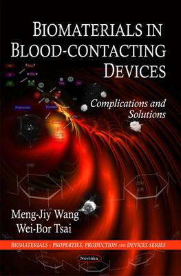 Biomaterials in Blood-Contacting Devices: Complications & Solutions