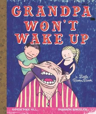 Grandpa Won't Wake Up