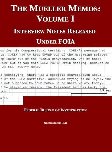 The Mueller Memos: Interview Notes Released Under FOIA