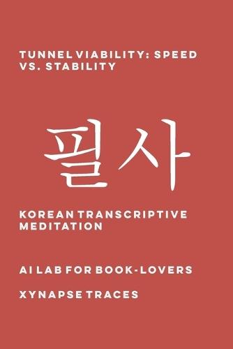 Tunnel Viability: Speed vs. Stability