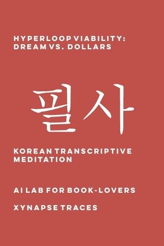 Hyperloop Viability: Dream vs. Dollars