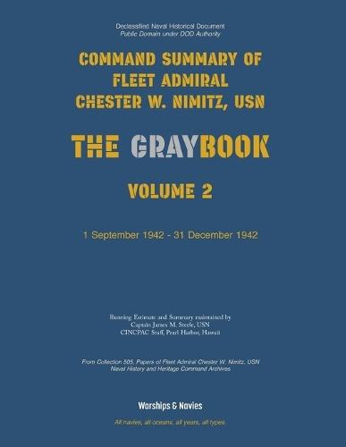 Nimitz Graybook Volume 2: 1 September 1942 - 31 December 1942