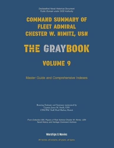 Nimitz Graybook Volume 9: Master Guide & Index