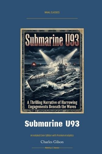 Submarine U93: Annotated Color Edition with Premium Analytics