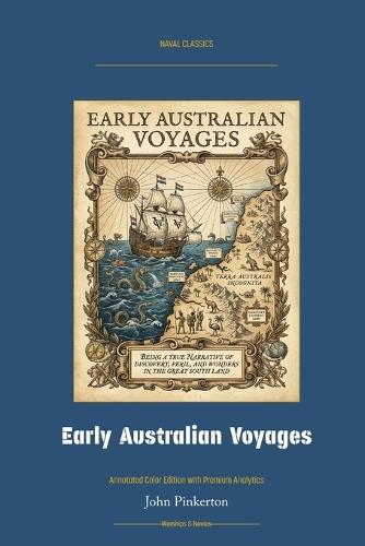 Early Australian Voyages: Annotated Color Edition with Premium Analytics
