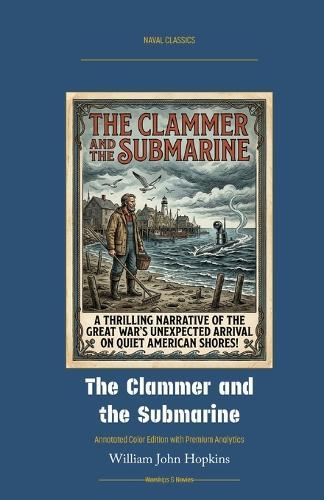 The Clammer and the Submarine: Annotated Color Edition with Premium Analytics