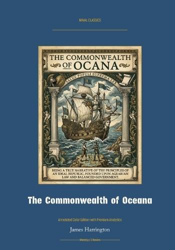 The Commonwealth of Oceana: Annotated Color Edition with Premium Analytics