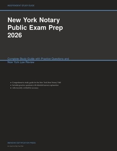 New York Notary Public Exam Prep 2026: Complete Study Guide with Practice Questions and New York Law Review