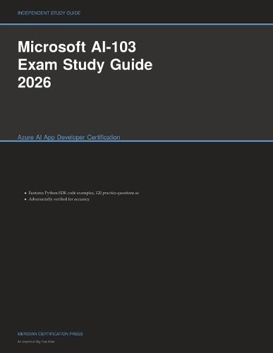 Microsoft AI-103 Exam Study Guide 2026: Azure AI App Developer Certification