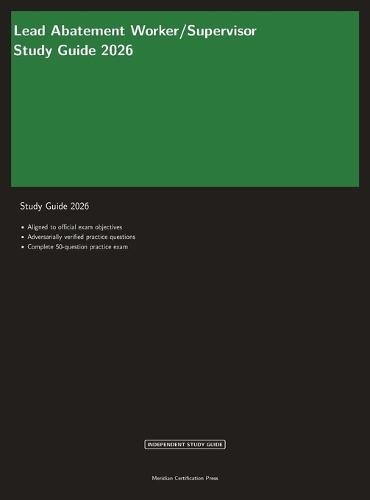 Lead Abatement Worker/Supervisor Study Guide 2026