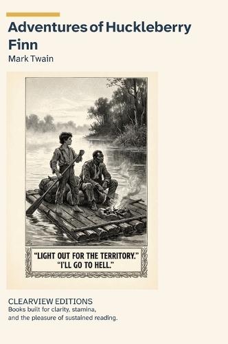 Adventures of Huckleberry Finn: A Clearview Large Print Edition