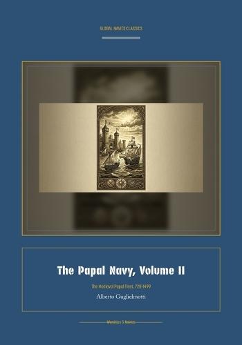 The Papal Navy, Volume II