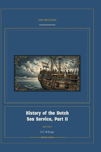 History of the Dutch Sea Service, Part II
