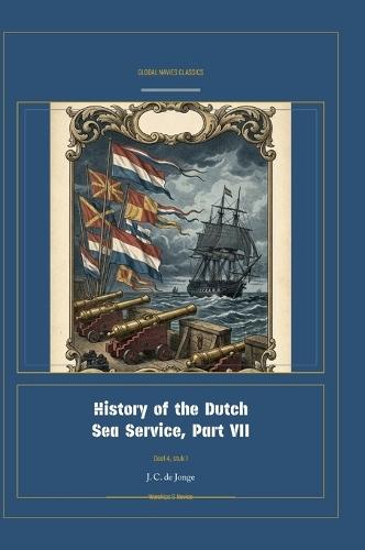 History of the Dutch Sea Service, Part VII