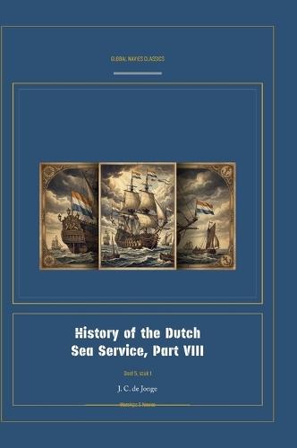 History of the Dutch Sea Service, Part VIII