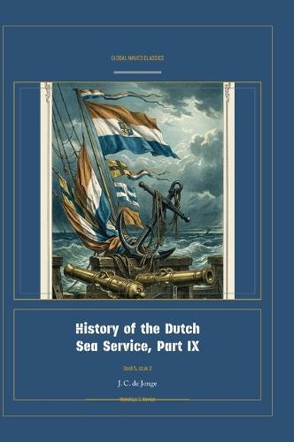 History of the Dutch Sea Service, Part IX
