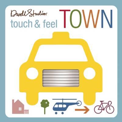 Dwell Studio: Touch and Feel Town