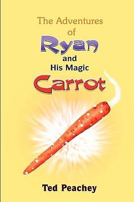 The Adventures of Ryan and His Magic Carrot