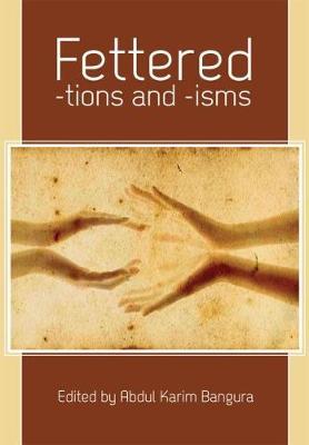 Fettered-tions and -isms