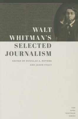 Walt Whitman's Selected Journalism