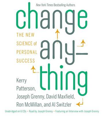 Change Anything: The New Science of Personal Success
